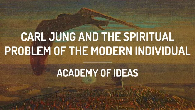 Carl Jung and the Spiritual Problem of the Modern Individual thumbnail