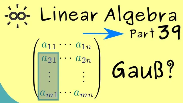 Linear Algebra 39 | Gaussian Elimination thumbnail