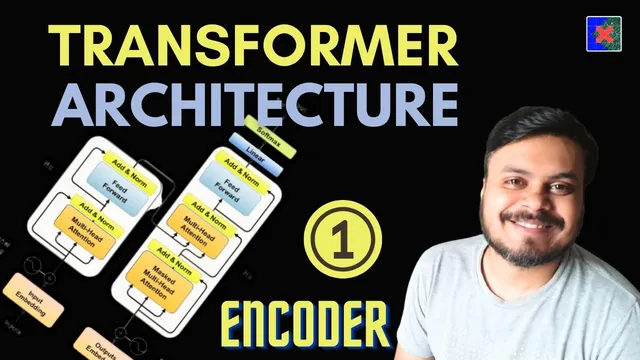 Transformer Architecture | Part 1 Encoder Architecture | CampusX thumbnail