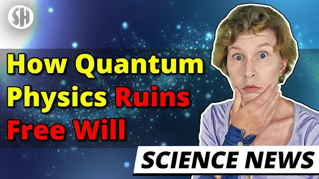 Plot Twist! Quantum Physics Prevents Free Will, Physicists Show thumbnail