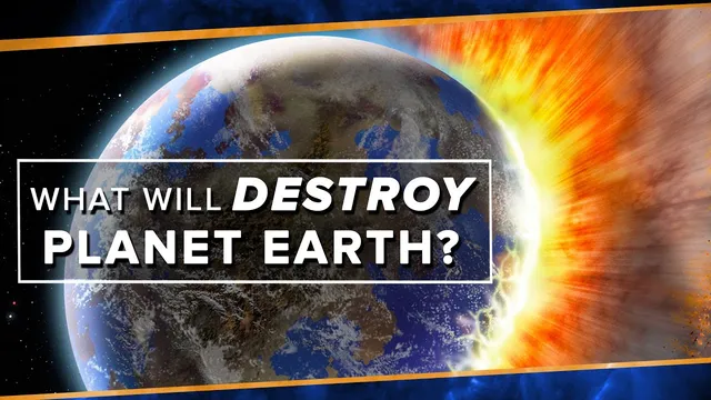 What Will Destroy Planet Earth? thumbnail