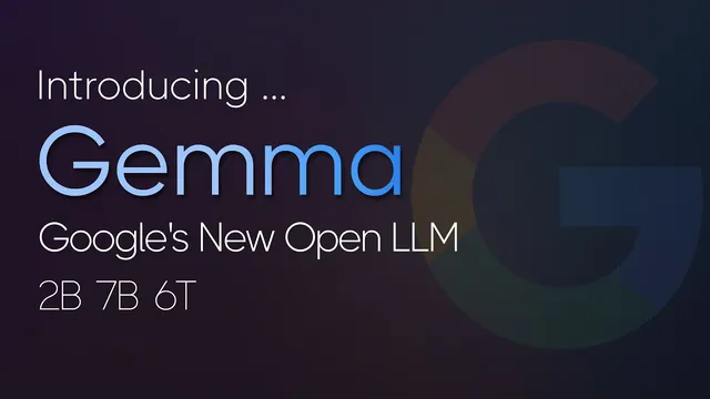 Introducing Gemma - 2B 7B 6Trillion Tokens thumbnail