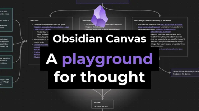 How I use Obsidian Canvas to distill and connect ideas (note-taking tips) thumbnail