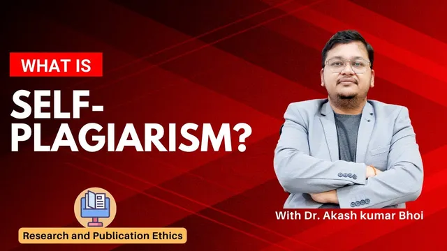 What is Self-Plagiarism? | Avoiding Self-Plagiarism | eSupport for Research | 2022 | Dr. Akash Bhoi thumbnail