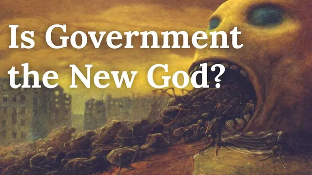Is Government the New God? - The Religion of Totalitarianism thumbnail