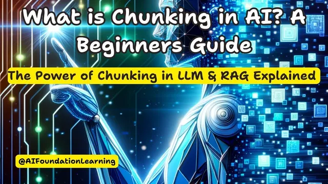 What is Chunking in AI?  The Beginners Guide. The Power of Chunking in LLMs & RAG Explained! thumbnail