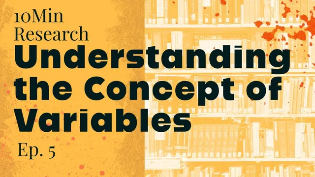10Min Research Methodology - 5 - Concept of Variables thumbnail