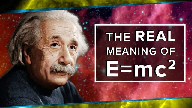The Real Meaning of E=mc² thumbnail