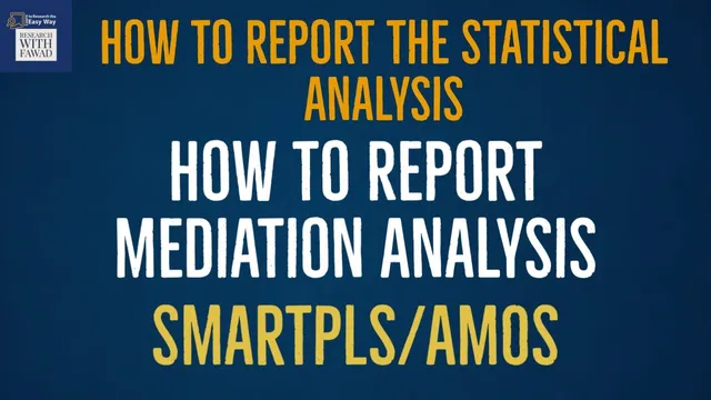 How to Report Mediation Analysis Results from SmartPLS and AMOS thumbnail