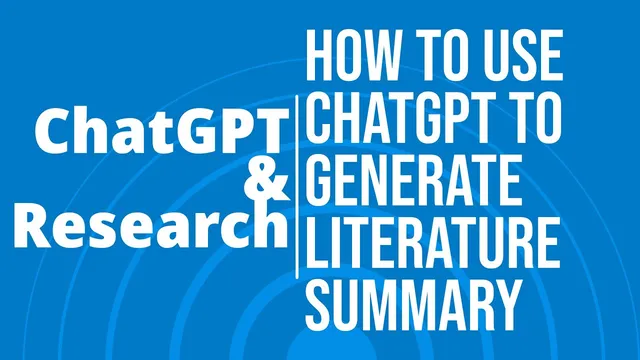 #ChatGPT for #Literature - How to use ChatGPT to generate article summary using ChatGPT thumbnail