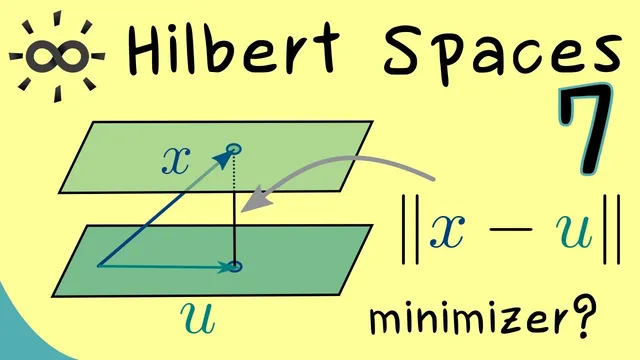 Hilbert Spaces 7 | Approximation Formula thumbnail