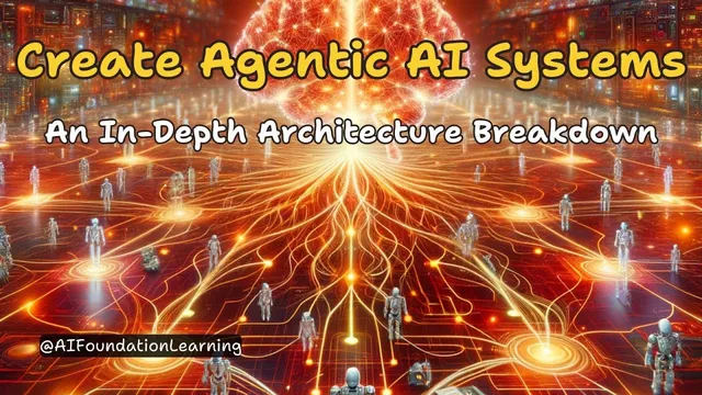 How to Build Agentic AI Systems: Core Components & Architecture Explained thumbnail