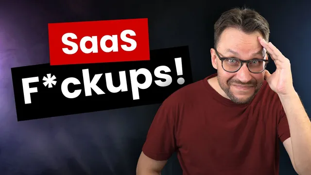 5 Painful SaaS F*ckups You Should Avoid thumbnail