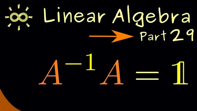 Linear Algebra 29 | Identity and Inverses [dark version] thumbnail