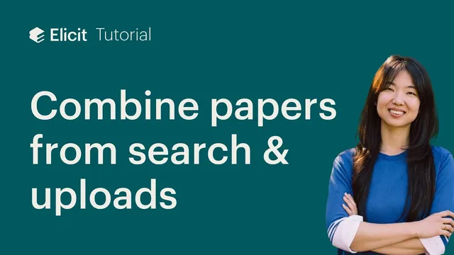 Combine papers from search & uploads in Elicit Notebooks thumbnail