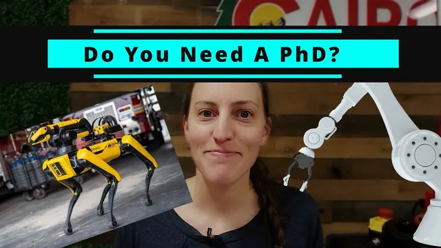 Thinking About A Career in Robotics? (PhD vs Master's vs Bachelor's) thumbnail