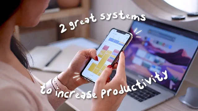 2 great systems that will increase your productivity thumbnail