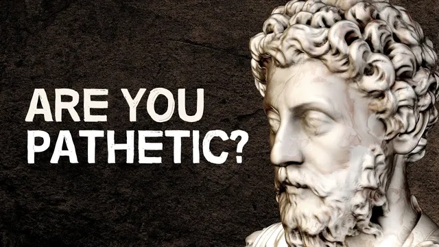How Not to Be Pathetic | Stoic Philosophy & Emotions thumbnail