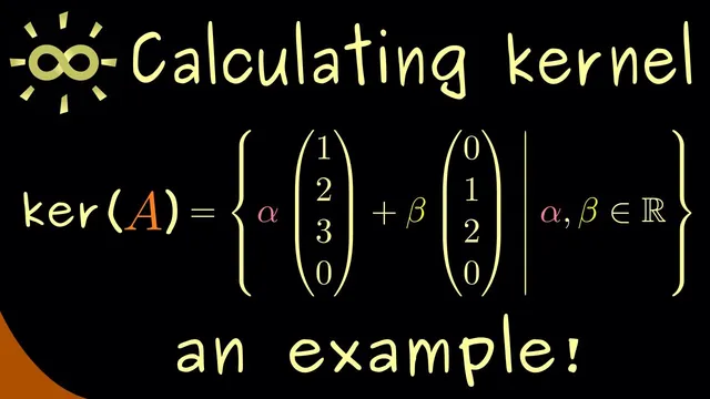 Calculating the kernel of a matrix - An example [dark version] thumbnail