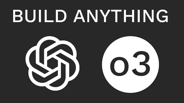 Build Anything with OpenAI o3, Here’s How thumbnail