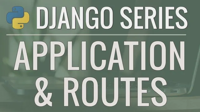 Python Django Tutorial: Full-Featured Web App Part 2 - Applications and Routes thumbnail