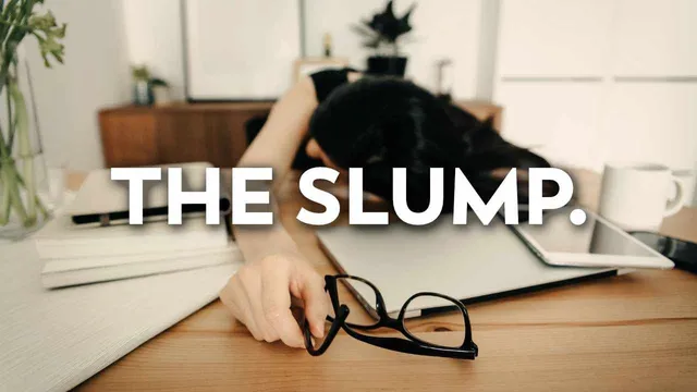 You’re in a Slump — Now what? thumbnail