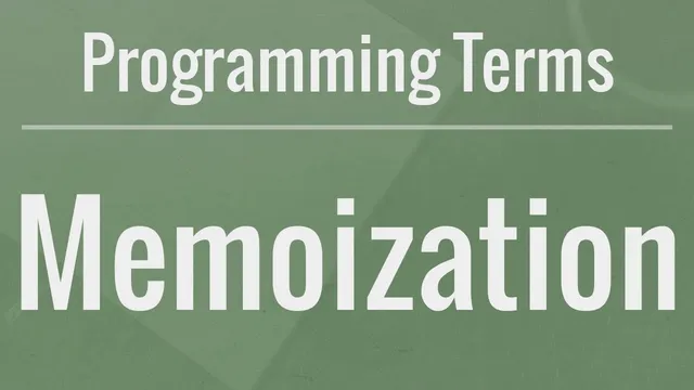 Programming Terms: Memoization thumbnail