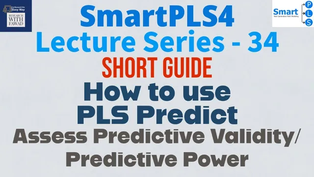 #SmartPLS4 Series 34 - Quick Guide: Assess Predictive Validity/Predictive Power using PLS Predict? thumbnail