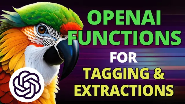Tagging and Extraction - Classification using OpenAI Functions thumbnail