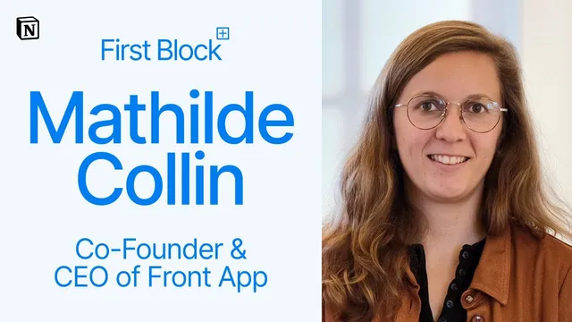 First Block: Interview with Mathilde Collin, Co-Founder & CEO of Front thumbnail
