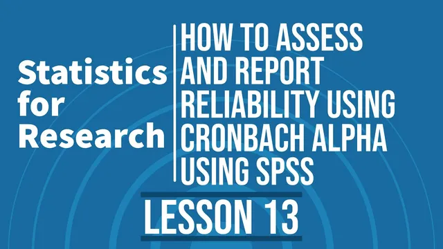 Statistics for Research - L13 -  Mastering Reliability Analysis: How to Use Cronbach Alpha in SPSS? thumbnail