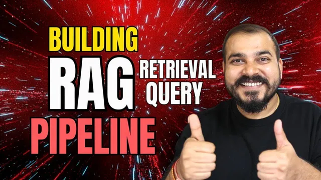 3-Build RAG Pipeline From Scratch-Building Advanced Retreival Query Pipline-Part 2 thumbnail