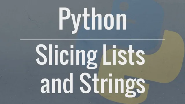 Python Tutorial: Slicing Lists and Strings thumbnail