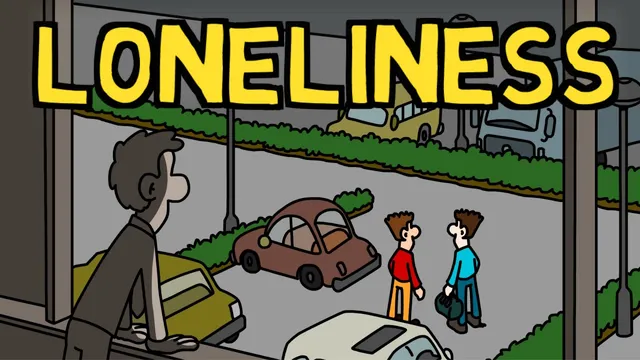 Feeling Lonely? You're Not Alone thumbnail