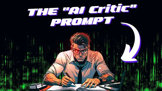 ChatGPT Prompt Engineering: The “AI Critic” Prompt thumbnail