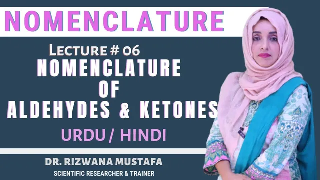 Nomenclature II Aldehydes &  ketones II Dr. Rizwana thumbnail