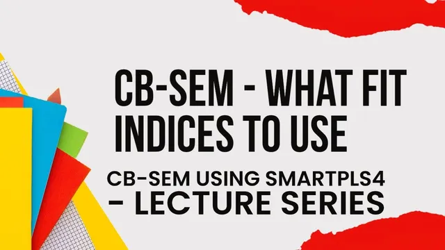 CBSEM using #SmartPLS4 | 8 | What Fit Indices to use for Model Fit? thumbnail