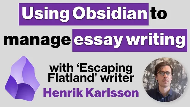 Using Obsidian to Manage Essay Writing - With Henrik Karlsson thumbnail