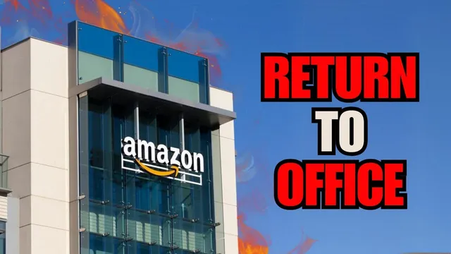 Amazon Says Return To Office Or Get Fired thumbnail
