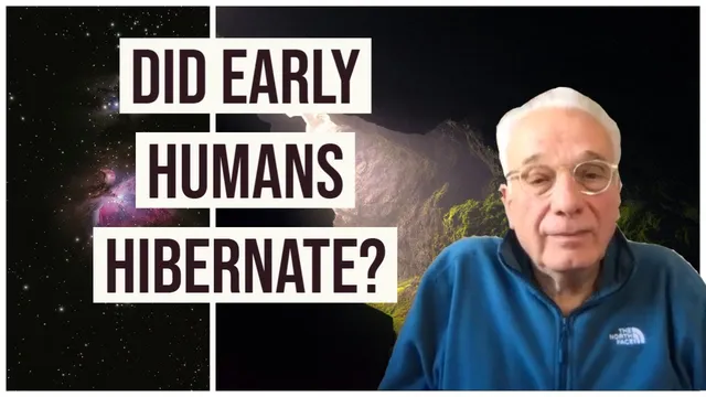 Did early humans hibernate? / Could we really sleep in space for years? | Dr Antonis Bartsiokas thumbnail