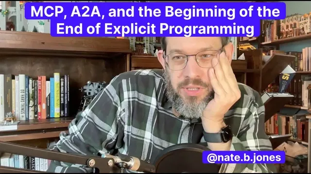 MCP, A2A, and the Beginning of the End of Explicit Programming thumbnail