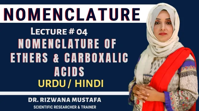 Nomenclature | Ethers & Carboxylic acid | Organic Chemistry | lec 04 | Dr Rizwana thumbnail