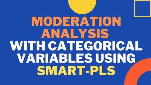 Moderation Analysis with Categorical Variables using SmartPLS3 thumbnail