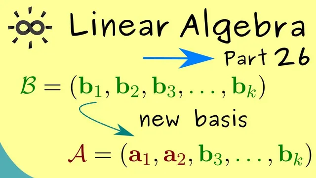 Linear Algebra 26 | Steinitz Exchange Lemma thumbnail