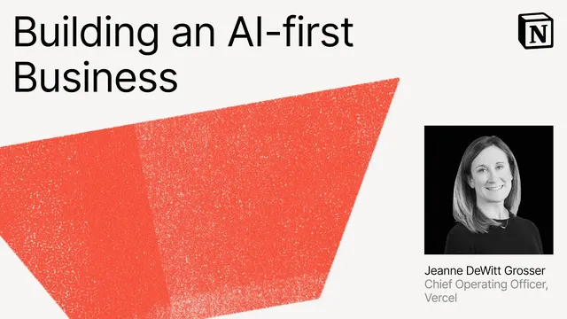 Make with Notion 2025: Building an AI-first business (Jeanne DeWitt Grosser) thumbnail