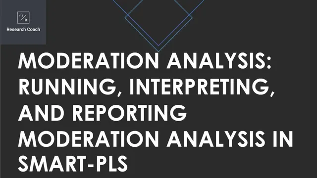 Moderation Analysis:  Running, Interpreting, and Reporting Moderation Analysis in SmartPLS thumbnail