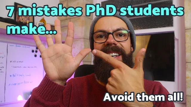 7 mistakes PhD students make | You've definitely made one of these! thumbnail