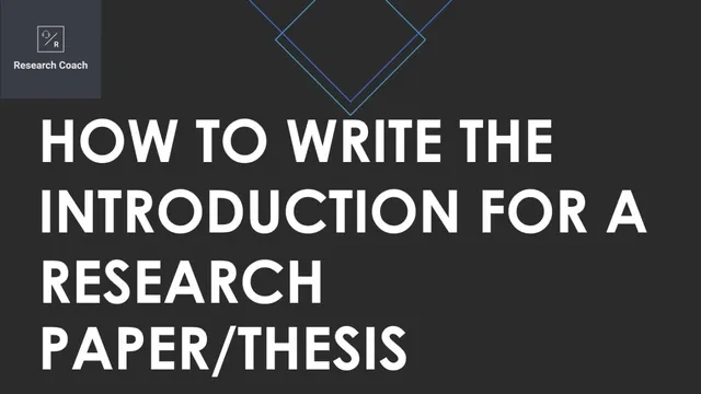 How to Write the Introduction for a Research Paper/Thesis - See Description for more details thumbnail