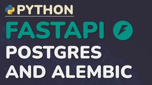 Python FastAPI Tutorial (Part 15): PostgreSQL and Alembic - Database Migrations for Production thumbnail