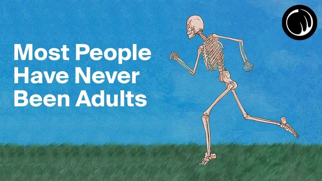 Most People Have Never Been Adults thumbnail